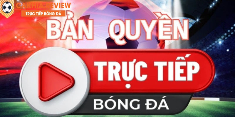 Tầm quan trọng của bản quyền bóng đá